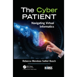 The Cyber Patient: Navigating Virtual Informatics