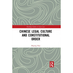 Chinese Legal Culture and Constitutional Order