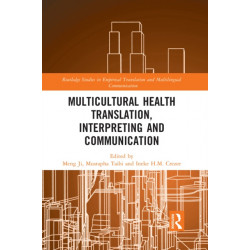 Multicultural Health Translation, Interpreting and Communication