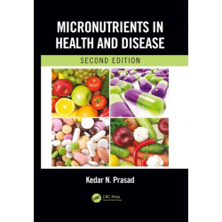 Micronutrients in Health and Disease, Second Edition