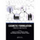 Cosmetic Formulation: Principles and Practice