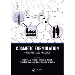 Cosmetic Formulation: Principles and Practice