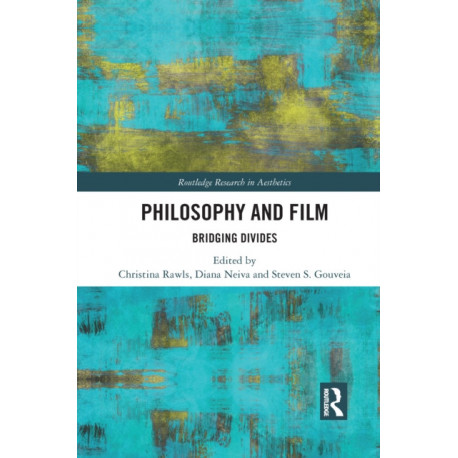 Philosophy and Film: Bridging Divides