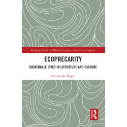Ecoprecarity: Vulnerable Lives in Literature and Culture