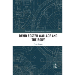 David Foster Wallace and the Body