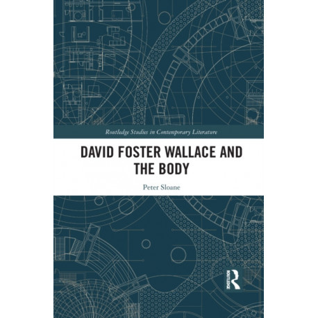 David Foster Wallace and the Body