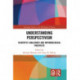 Understanding Perspectivism: Scientific Challenges and Methodological Prospects