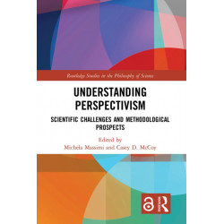 Understanding Perspectivism: Scientific Challenges and Methodological Prospects