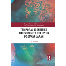 Temporal Identities and Security Policy in Postwar Japan