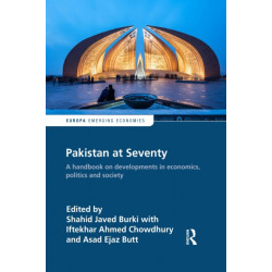 Pakistan at Seventy: A handbook on developments in economics, politics and society