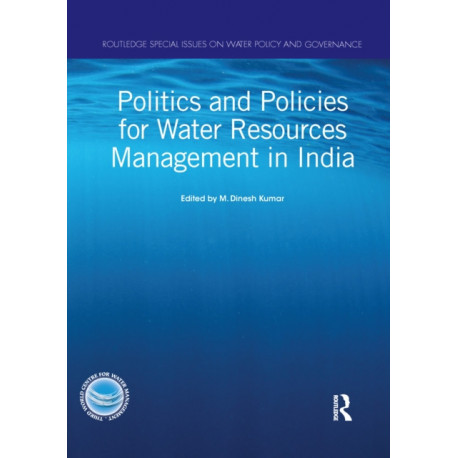 Politics and Policies for Water Resources Management in India