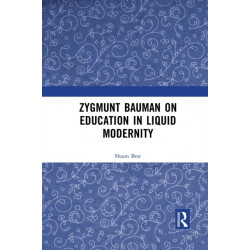 Zygmunt Bauman on Education in Liquid Modernity