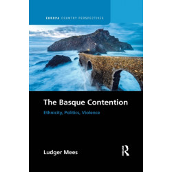 The Basque Contention: Ethnicity, Politics, Violence