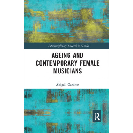 Ageing and Contemporary Female Musicians