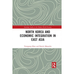 North Korea and Economic Integration in East Asia