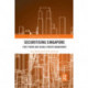 Securitising Singapore: State Power and Global Threats Management