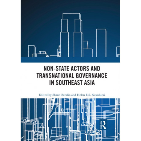 Non-State Actors and Transnational Governance in Southeast Asia