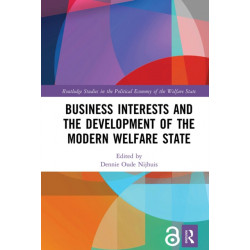 Business Interests and the Development of the Modern Welfare State