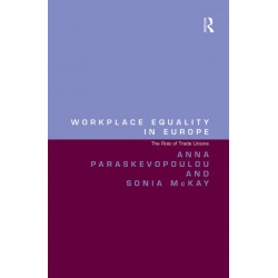 Workplace Equality in Europe: The Role of Trade Unions