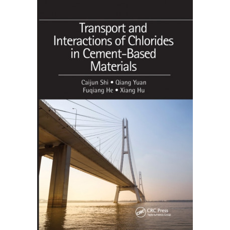 Transport and Interactions of Chlorides in Cement-based Materials