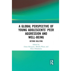 A Global Perspective of Young Adolescents’ Peer Aggression and Well-being: Beyond Bullying