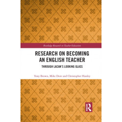 Research on Becoming an English Teacher: Through Lacan’s Looking Glass