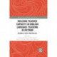 Building Teacher Capacity in English Language Teaching in Vietnam: Research, Policy and Practice