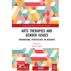 Arts Therapies and Gender Issues: International Perspectives on Research