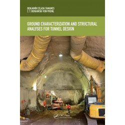 Ground Characterization and Structural Analyses for Tunnel Design