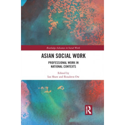 Asian Social Work: Professional Work in National Contexts