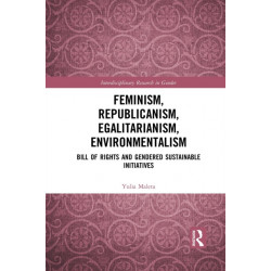 Feminism, Republicanism, Egalitarianism, Environmentalism: Bill of Rights and Gendered Sustainable Initiatives