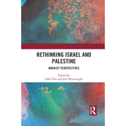 Rethinking Israel and Palestine: Marxist Perspectives