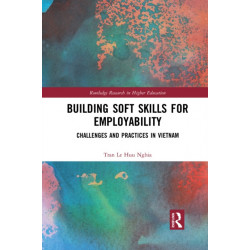 Building Soft Skills for Employability: Challenges and Practices in Vietnam