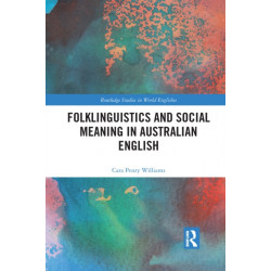 Folklinguistics and Social Meaning in Australian English