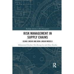 Risk Management in Supply Chains: Using Linear and Non-linear Models