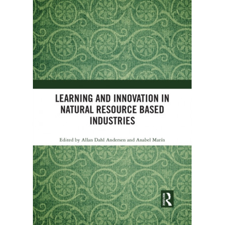 Learning and Innovation in Natural Resource Based Industries