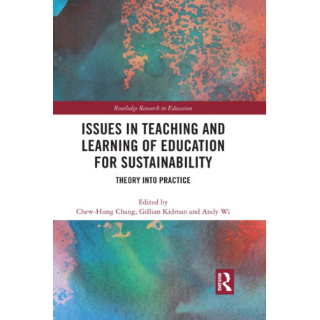 Issues in Teaching and Learning of Education for Sustainability: Theory into Practice