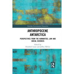 Anthropocene Antarctica: Perspectives from the Humanities, Law and Social Sciences