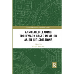 Annotated Leading Trademark Cases in Major Asian Jurisdictions