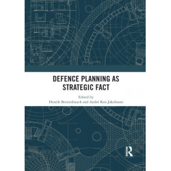 Defence Planning as Strategic Fact