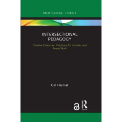 Intersectional Pedagogy: Creative Education Practices for Gender and Peace Work