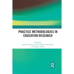Practice Methodologies in Education Research