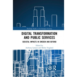 Digital Transformation and Public Services: Societal Impacts in Sweden and Beyond