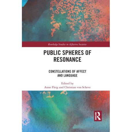 Public Spheres of Resonance: Constellations of Affect and Language