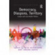 Democracy, Diaspora, Territory: Europe and Cross-Border Politics