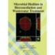 Microbial Biofilms in Bioremediation and Wastewater Treatment
