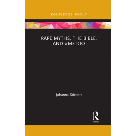 Rape Myths, the Bible, and -MeToo