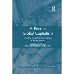 A Port in Global Capitalism: Unveiling Entangled Accumulation in Rio de Janeiro