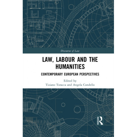 Law, Labour and the Humanities: Contemporary European Perspectives