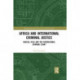 Africa and International Criminal Justice: Radical Evils and the International Criminal Court